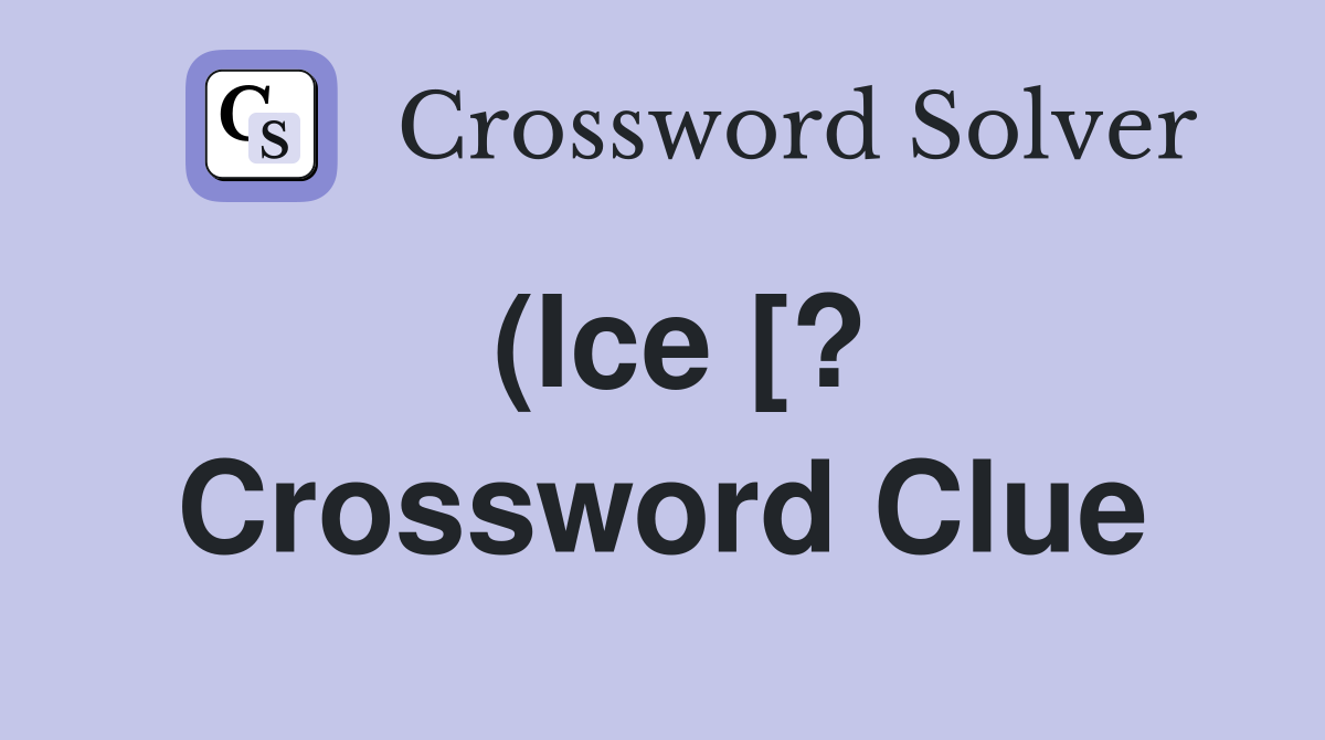 (Ice ?) steak Crossword Clue Answers Crossword Solver (Ice ?) steak Crossword Clue Answers Crossword Solver